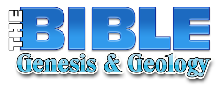 The Bible, Genesis & Geology